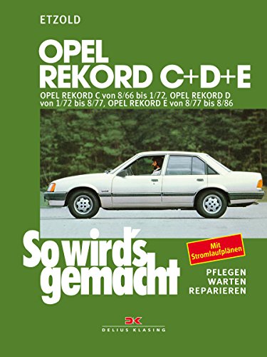 So wird's gemacht, Bd.42, Opel Rekord C/D/E: So wird's gemacht - Band 42 (Print on demand) von DELIUS KLASING
